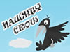 Naughty Crow